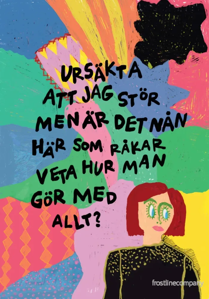 Vykort ”Ursäkta att jag stör men är det nån här som råkar veta hur man gör med allt?”
