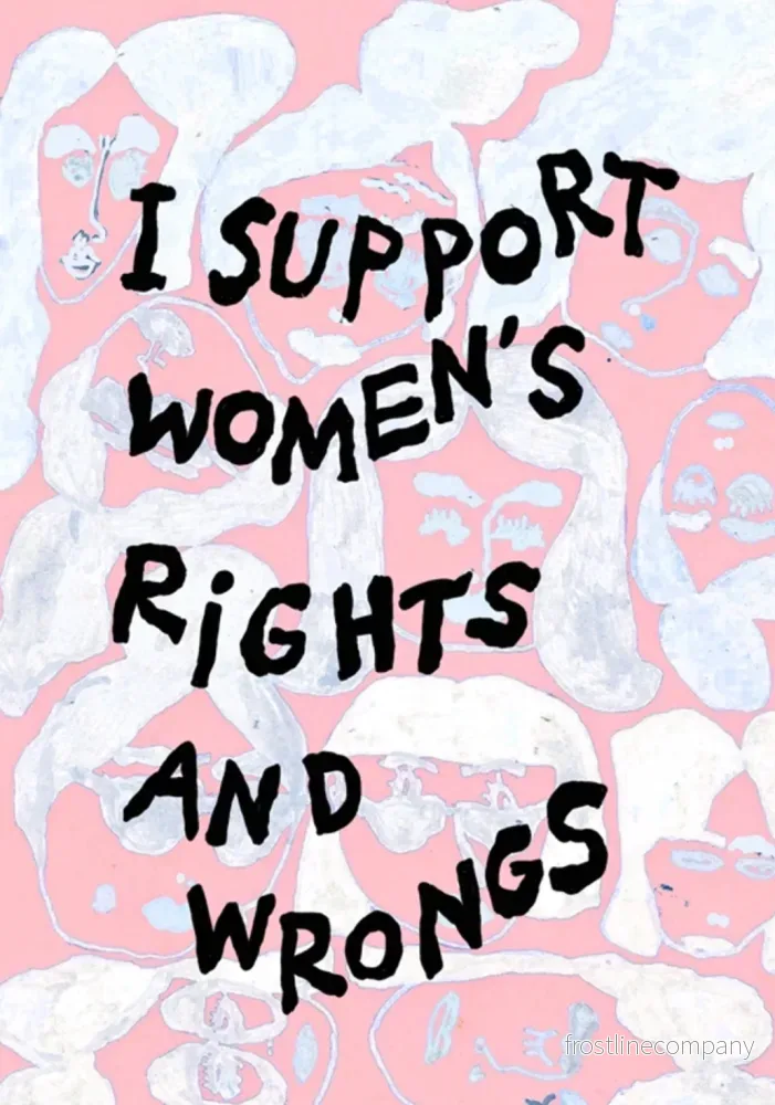 Vykort ”I support women’s rights and wrongs” Vykort ”I support women’s rights and wrongs”
