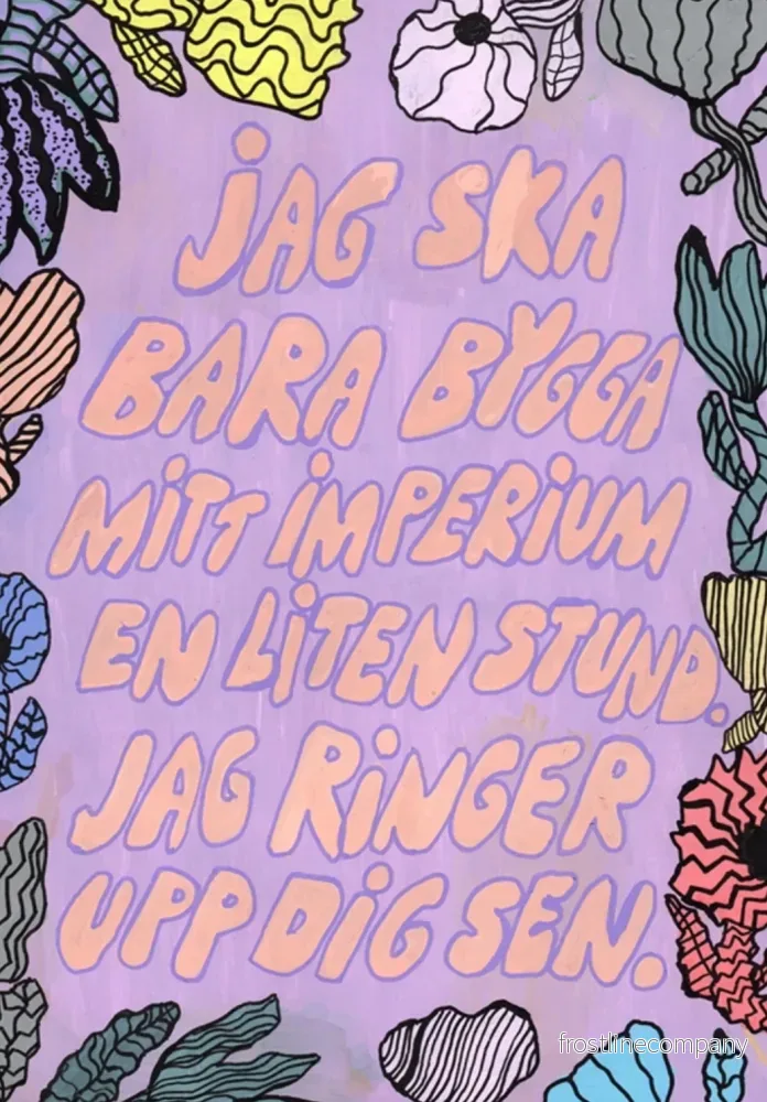 Vykort ”Jag ska bara bygga mitt imperium” Vykort ”Jag ska bara bygga mitt imperium”