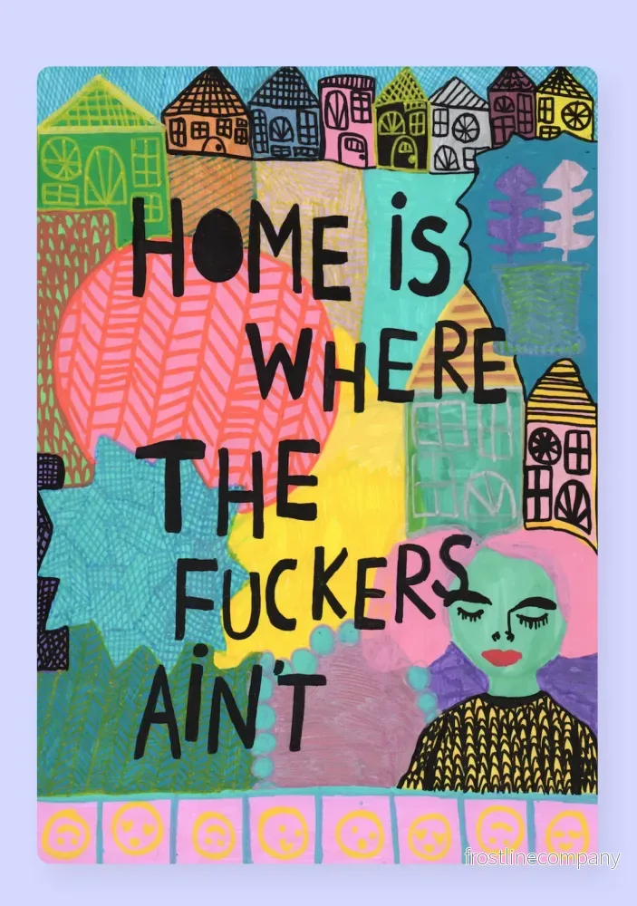 Sticker ”Home is where the fuckers aint”