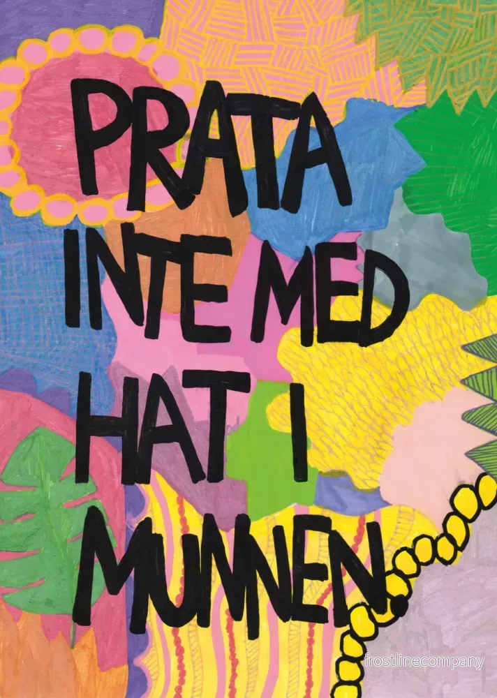 Print A4 ”Prata inte med hat i munnen (färg)” Print A4 ”Prata inte med hat i munnen (färg)”
